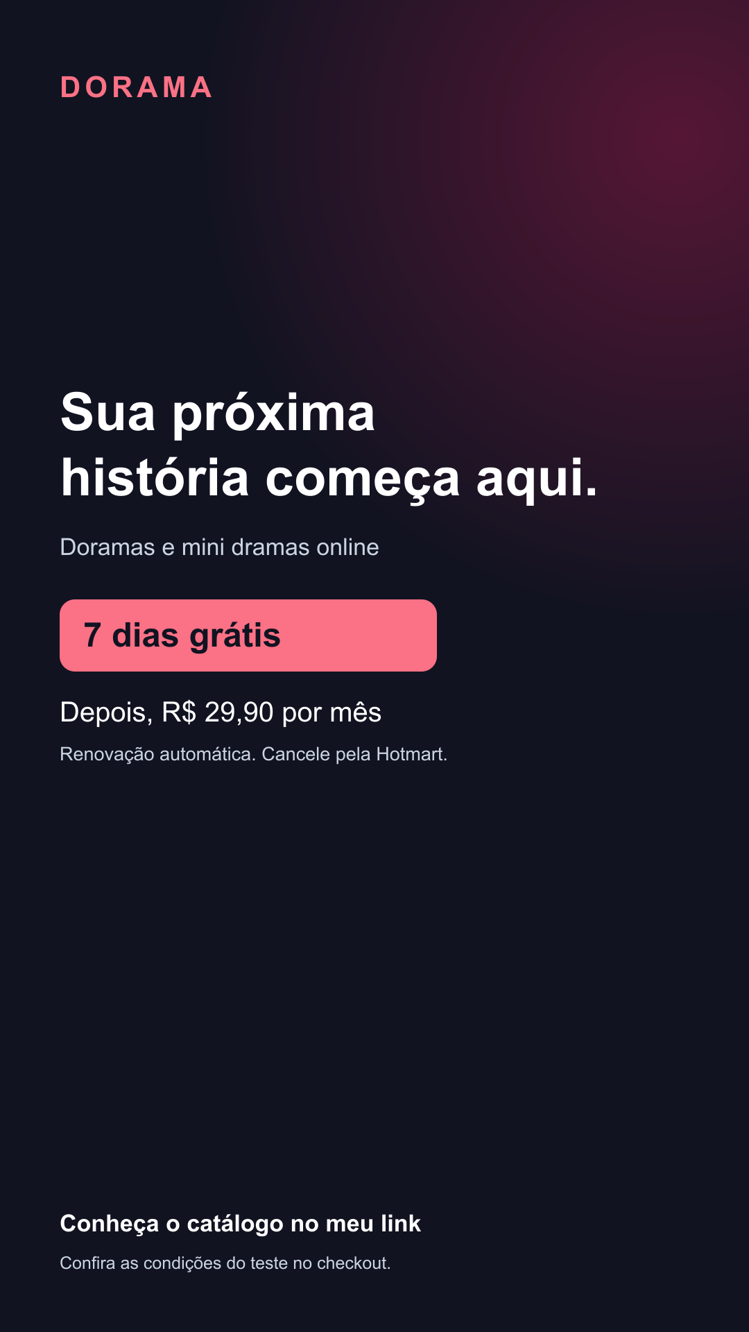 Arte Dorama para story: sete dias grátis, depois R$ 29,90 por mês